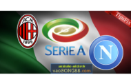Tỷ lệ cược AC Milan vs Napoli lúc 20h00 ngày 15/04 vòng 32 Serie A