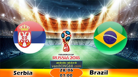 Soi keo Serbia vs Brazil (1h ngay 28-06-2018)