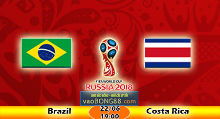 Soi kèo Brazil vs Costa Rica (19h ngày 22-06-2018)