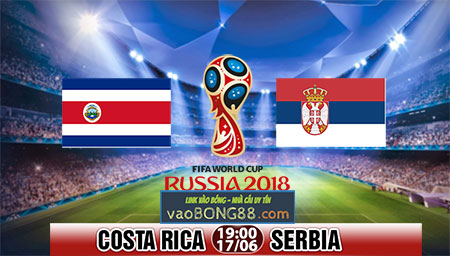 Trực tiếp bóng đá Costa Rica vs Serbia (19h - 17-06)