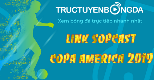 link-sopcast-copa-america-2019